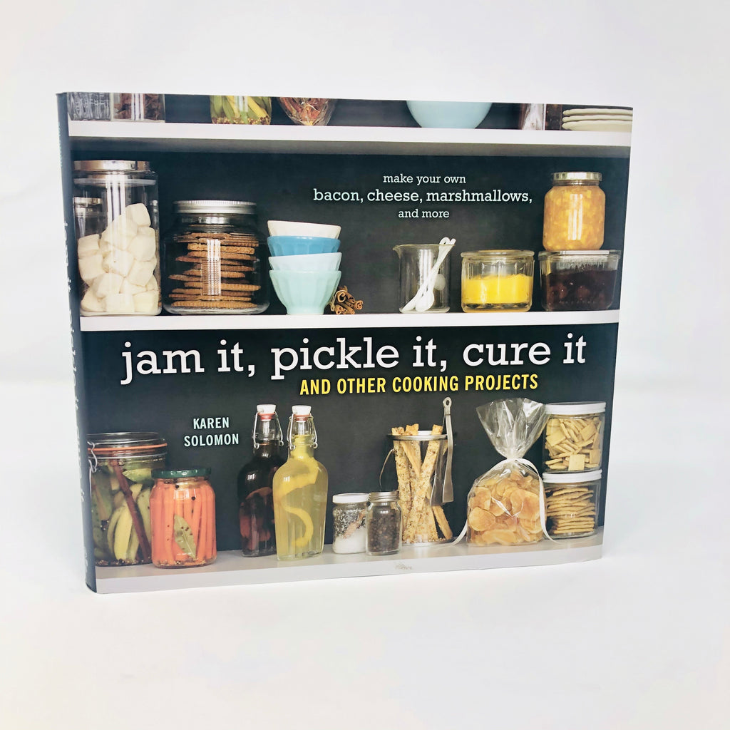 Jam it, Pickle it, Cure it
