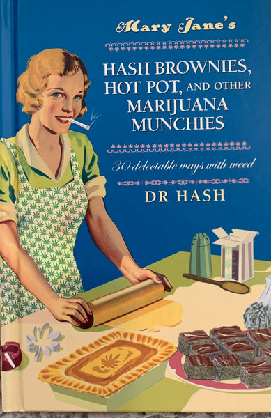 Hash Brownies, Hot Pot and other Marijuana Munchies
