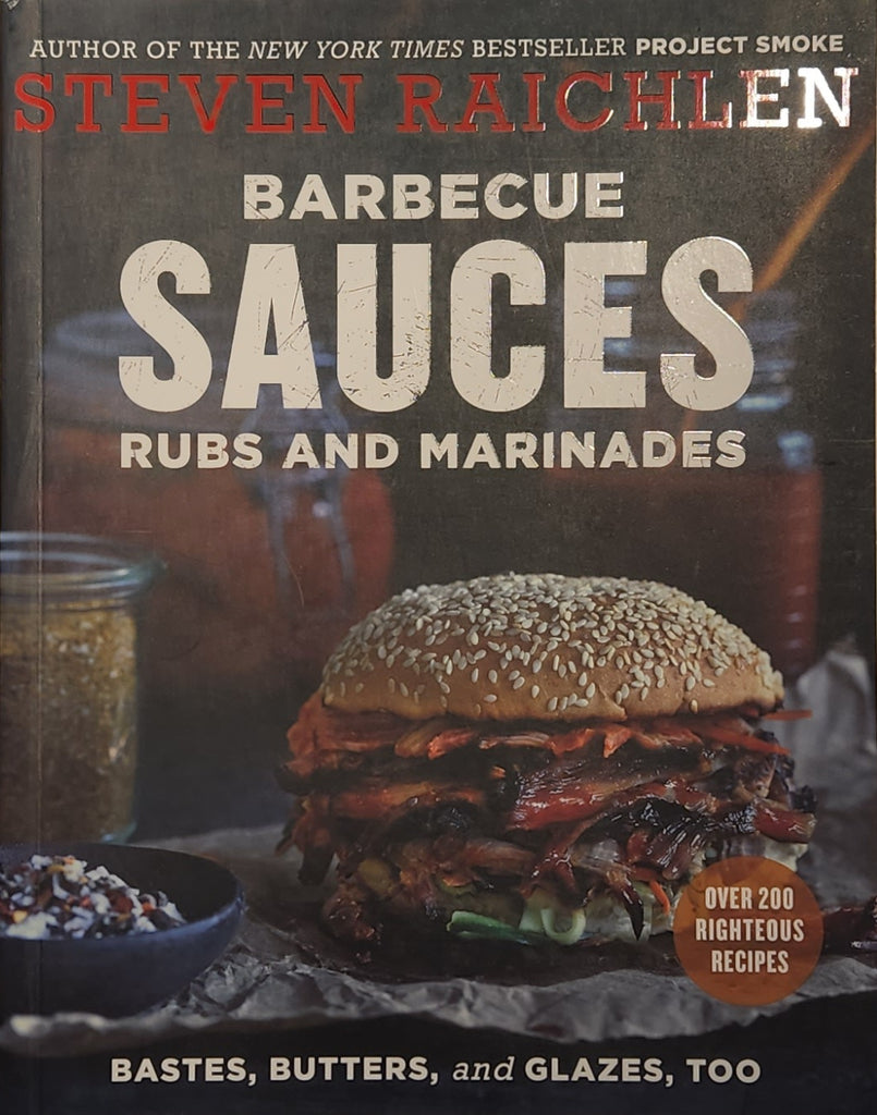 Barbecue Sauces Rubs and Marinades