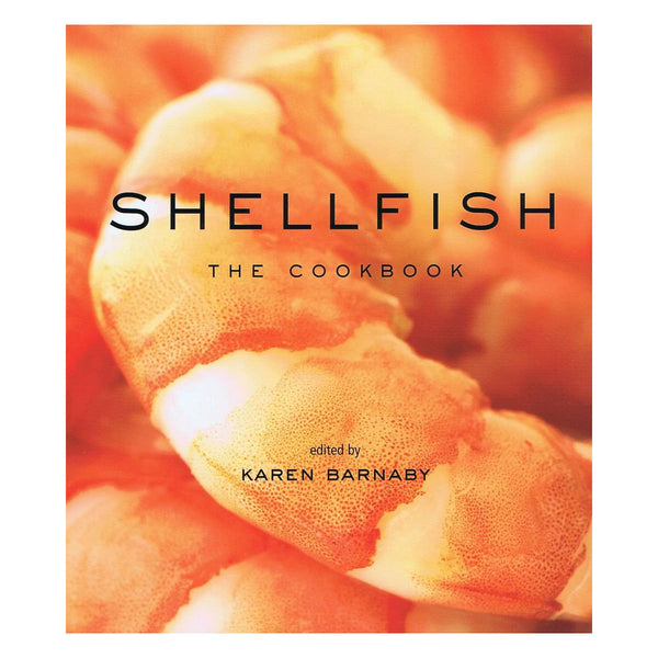 Shellfish The Cookbook