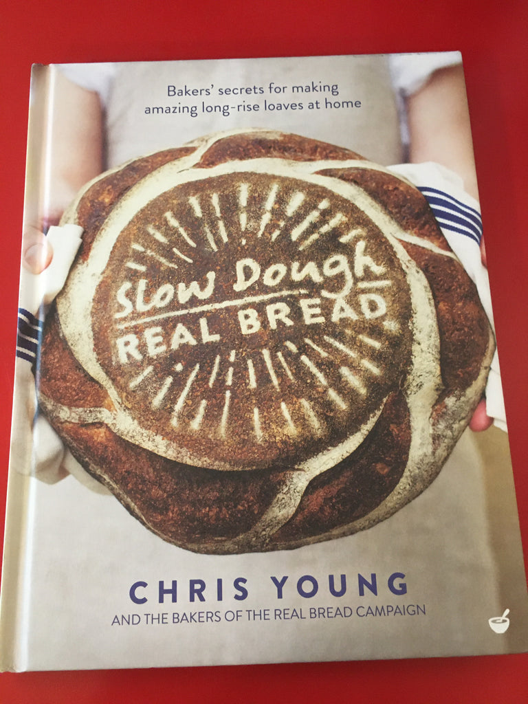Slow Dough Real Bread Cookbook